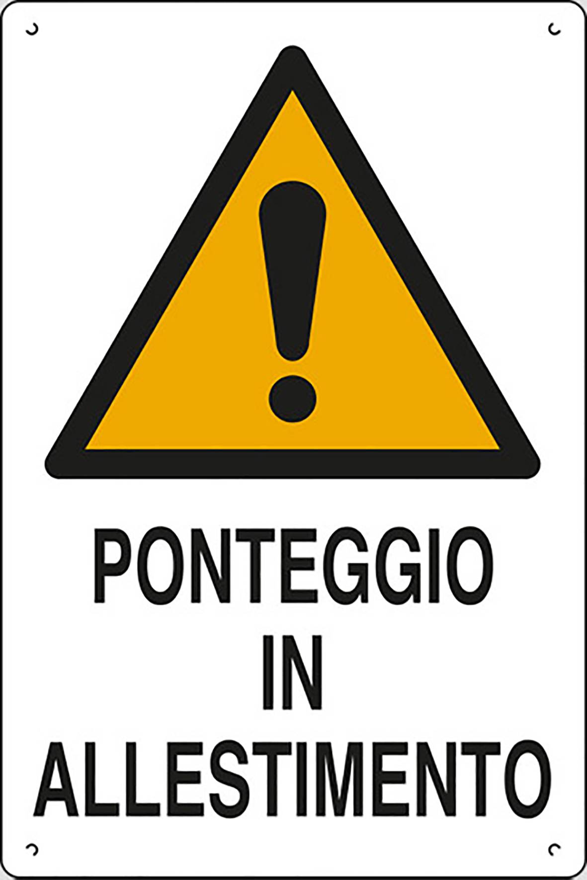 CARTELLO ALLESTIMENTO PONTEGGIO