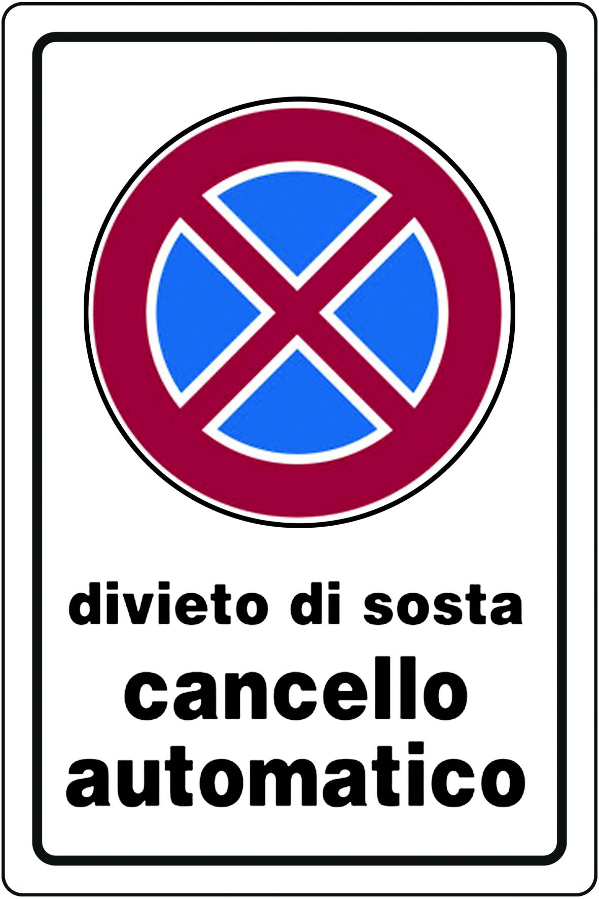 CARTELLO DIVIETO DI SOSTA CANCELLO