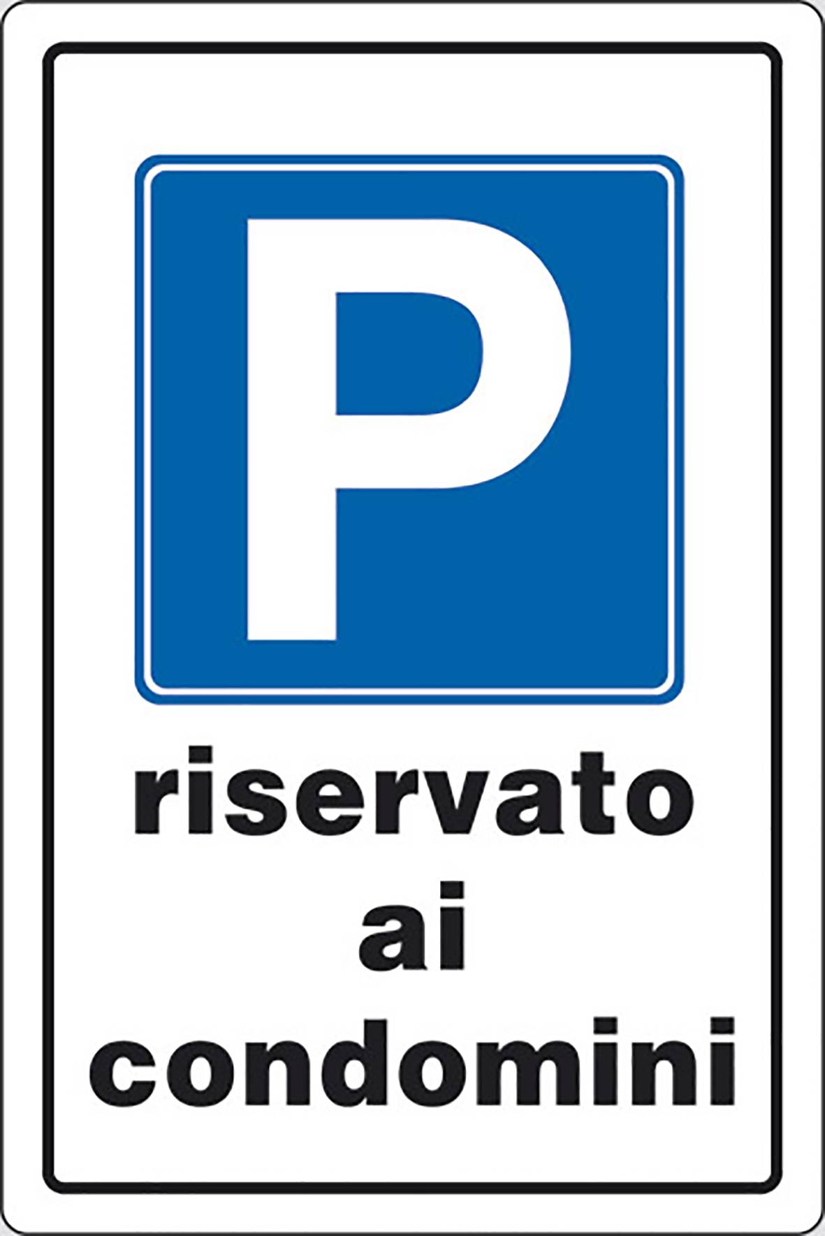 CARTELLO PARCHEGGIO RISERVATO CONDOMINI