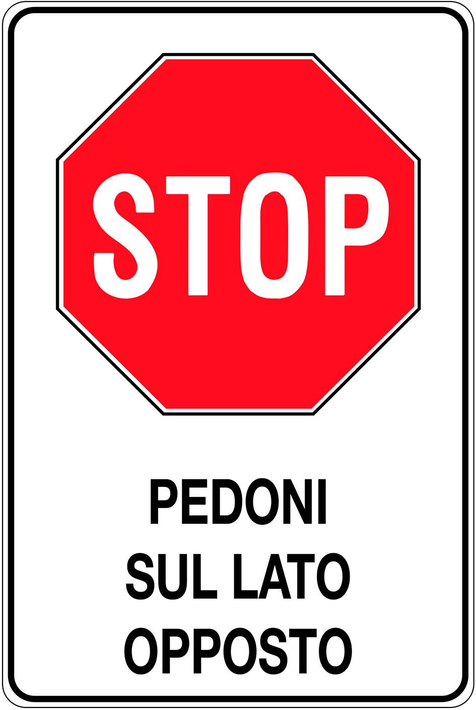 CARTELLO STOP PEDONI LATO OPPOSTO